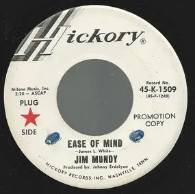 Jim Mundy - Ease Of Mind / Working Man