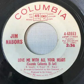 Jim Nabors - Love Me With All Your Heart (Cuando Calienta El Sol) / Love Me With All Your Heart (Cuando Calienta