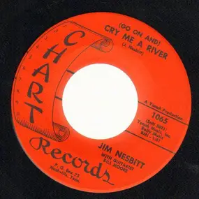 Jim Nesbitt - (Go On And) Cry Me A River