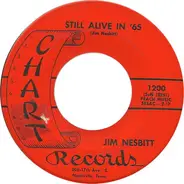 Jim Nesbitt - Still Alive In '65 / I Laughed When You Said You Were Leaving