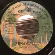 7inch Vinyl Single - Jim Stafford - Turn Loose Of My Leg