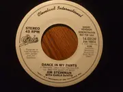 7inch Vinyl Single - Jim Steinman With Karla DeVito - Dance In My Pants