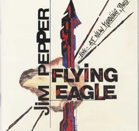 Jim Pepper - Flying Eagle Live At New Morning, Paris