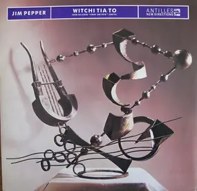 Jim Pepper - Witchi Tia To