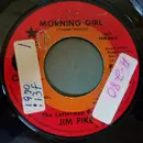 7inch Vinyl Single - Jim Pike - Morning Girl