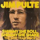 7inch Vinyl Single - Jim Pulte - Shimmy She Roll, Shimmy She Shake