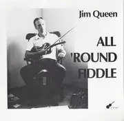 LP - Jim Queen - All 'Round Fiddle
