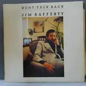 Jim Rafferty - Dont Talk Back