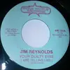 7inch Vinyl Single - Jim Reynolds - Your Guilty Eyes ( Are Telling Lies )