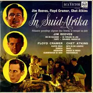 Jim Reeves , Floyd Cramer , Chet Atkins - Jim Reeves, Floyd Cramer, Chet Atkins In Suid-Afrika