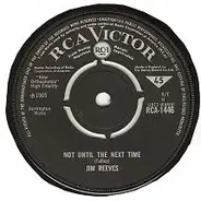 Jim Reeves - Not Until The Next Time