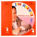 7inch Vinyl Single - Jim Reeves - He'll Have To Go / Bimbo - Picture Disc