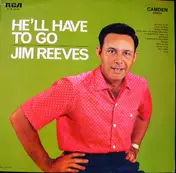 Jim Reeves - He'll Have To Go
