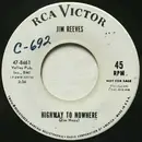 7inch Vinyl Single - Jim Reeves - Highway To Nowhere