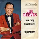 7inch Vinyl Single - Jim Reeves - How Long Has It Been / Suppertime