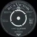 7inch Vinyl Single - Jim Reeves - I Love You Because