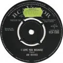 7inch Vinyl Single - Jim Reeves - I Love You Because / Anna Marie