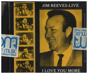 Jim Reeves - I Love You More