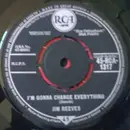 7inch Vinyl Single - Jim Reeves - I'm Gonna Change Everything