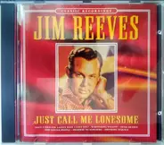 Jim Reeves - Just Call Me Lonesome