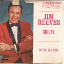7inch Vinyl Single - Jim Reeves - Little Ole You/Guilty