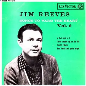 Jim Reeves - Songs To Warm The Heart Vol.2