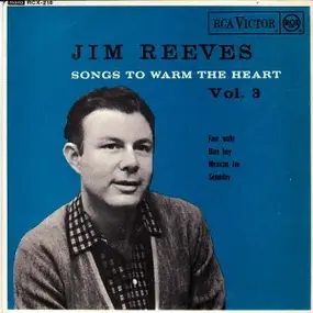 Jim Reeves - Songs To Warm The Heart Vol.3