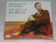 Jim Reeves - Welcome To My World The Best Of Jim Reeves