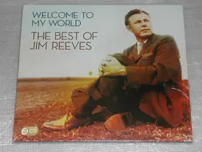 Jim Reeves - Welcome To My World The Best Of Jim Reeves