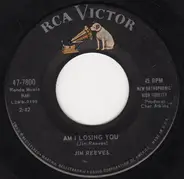 Jim Reeves - Am I Losing You