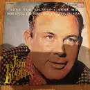 7inch Vinyl Single - Jim Reeves - I Love You Because