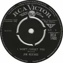 7inch Vinyl Single - Jim Reeves - I Won't Forget You