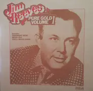 Jim Reeves - Pure Gold - Volume One