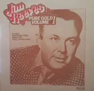 Jim Reeves - Pure Gold - Volume One