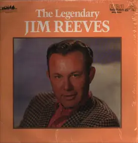 Jim Reeves - The Legendary Jim Reeves