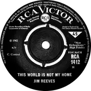 Jim Reeves - This World Is Not My Home