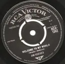 7inch Vinyl Single - Jim Reeves - Welcome To My World / My Juanita