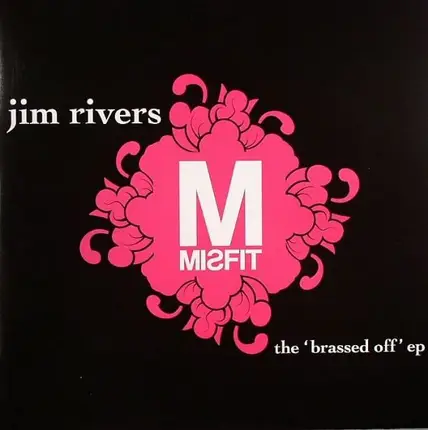 Jim Rivers - The 'Brassed Off' EP
