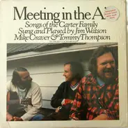 Jim Watson , Mike Craver & Tommy Thompson - Meeting In The Air - Songs Of The Carter Family