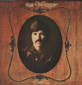 Jim Weatherly - A Gentler Time