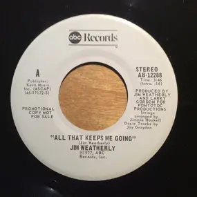 Jim Weatherly - All That Keeps Me Going