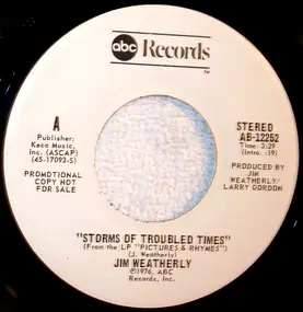 Jim Weatherly - Storms Of Troubled Times