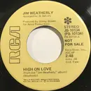 7inch Vinyl Single - Jim Weatherly - High On Love