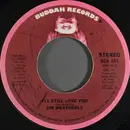 7inch Vinyl Single - Jim Weatherly - I'll Still Love You
