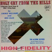 Jim Williams & Red Ellis / The Acorn Sisters - Holy Cry From The Hills