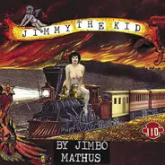 Jimbo Mathus - Jimmy the Kid