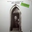 LP - Jim Croce - You Don't Mess Around With Jim - Gatefold