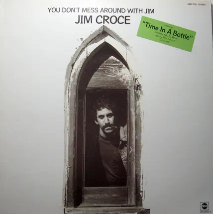 Jim Croce - You Don't Mess Around with Jim