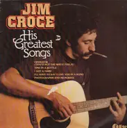 Jim Croce - His Greatest Songs