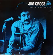 Jim Croce - Jim Croce Live: The Final Tour